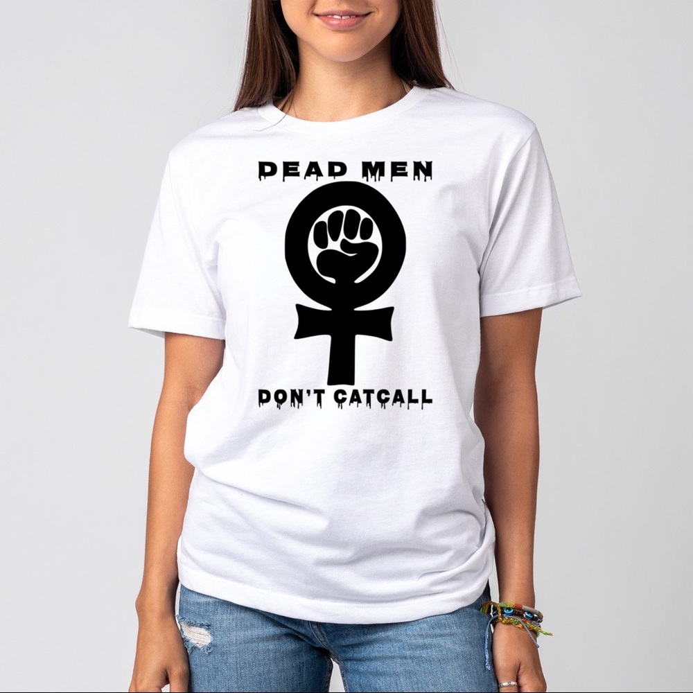 Don’t Catcall feminist graphic Tee